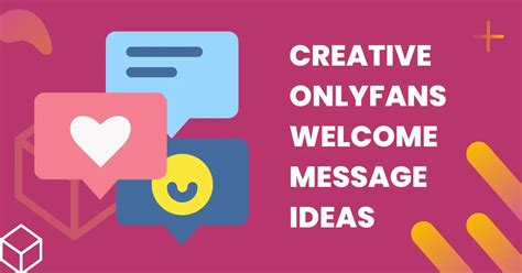 onlyfans welcome message example|5 Unique Examples of a Welcome Message for your。